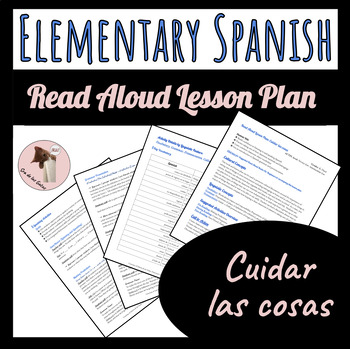 Preview of Cuidar las cosas (Take Care of Things) Spanish Read Aloud Lesson Plan