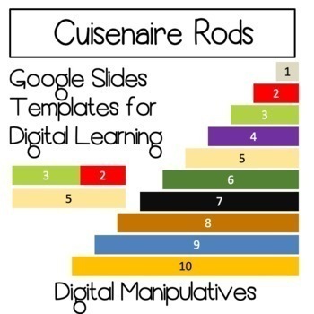 Preview of Cuisenaire Rods Digital Manipulatives on Google Slides- for Distance Learning!