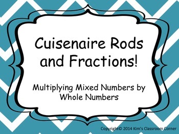 Preview of Cuisenaire Rods and Fractions; Multiplying Mixed Numbers by Whole Numbers