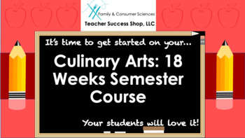 Preview of Culinary Arts: 18 Weeks Semester Course