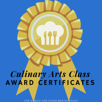 Preview of Culinary Arts Class Award Certificates (Cooking, End of Year)