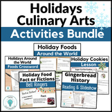Culinary Arts Holiday and Christmas Foods Activities Bundle