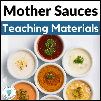 Preview of Mother Sauces Presentation and Activities for FCS, Culinary Arts and Prostart