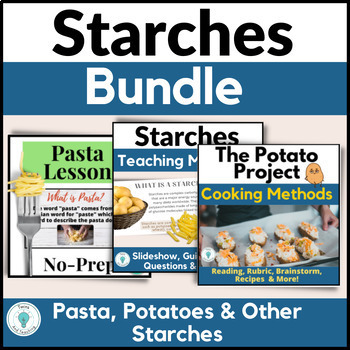 Preview of Culinary Arts and FCS Starches Activities and Lessons - Potatoes, Pasta, Rice
