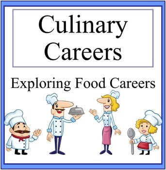 Preview of Culinary Careers- Exploring Food Careers