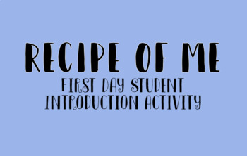 Preview of Culinary Class Introduction Activity- Recipe of Me!
