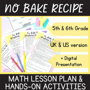 Preview of No Bake Recipe │Cooking Measurement Activities│5th/6th Grade Math Lesson