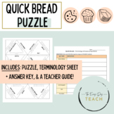 Culinary Terms Puzzle - Quick Breads & Purpose of Ingredients