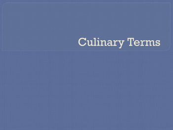 Preview of Culinary Terms Slideshow