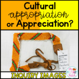 Cultural Appropriation or Cultural Appreciation Activity