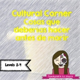 Cultural Corner: Cosas que debes hacer antes de morir