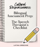 Culturally Responsive Bilingual Assessment Prep:The Speech