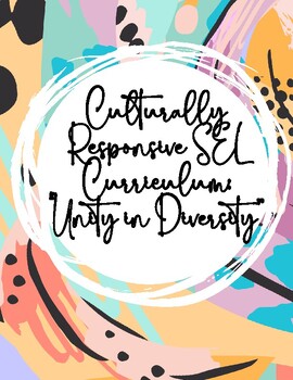 Preview of Culturally Responsive SEL  Curriculum:  "Unity in Diversity”