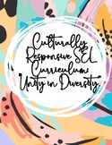Culturally Responsive SEL  Curriculum:  "Unity in Diversity”