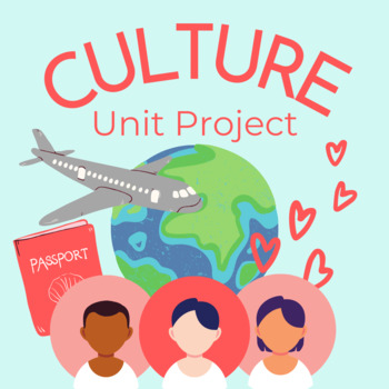 Preview of Culture Unit - Personal Project and Presentation