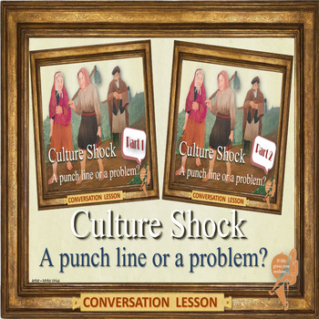 Preview of Culture shock - ESL adult conversation lesson in PowerPoint format
