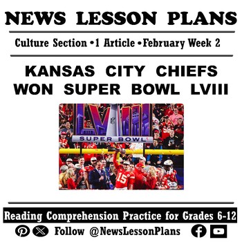 Preview of Culture_Kansas City Chiefs Beat 49ers in Super Bowl_Current Events Reading_2024