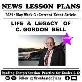 Culture_Life& Legacy of C. Gordon Bell_Current Events Read