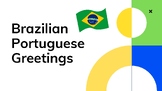 Cumprimentos em Português Brasil- Greetings Brazilian Portuguese