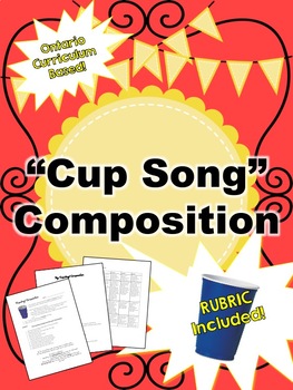 Preview of Cup Song Composition Assignment, With Rubric