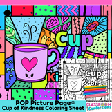 Cup of Kindness Coloring Page Kindness Pop Art Coloring Ac