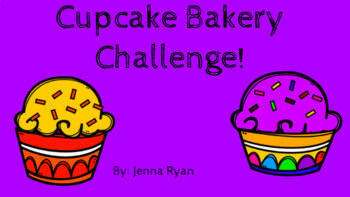 Preview of Cupcake Bakery Challenge- Powerpoint and Google Slides Combo