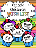 Cupcake Classroom Wish List - Editable