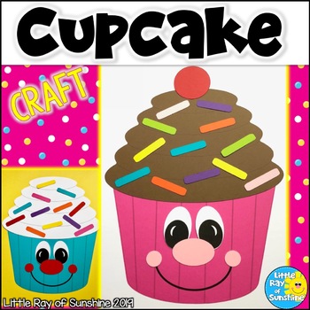 Cupcake Craft by Little Ray of Sunshine | Teachers Pay Teachers