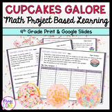 Cupcake Project Based Learning 4th Grade Math Measurement 