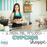 Cupcake Shoppe [Project Based Learning]