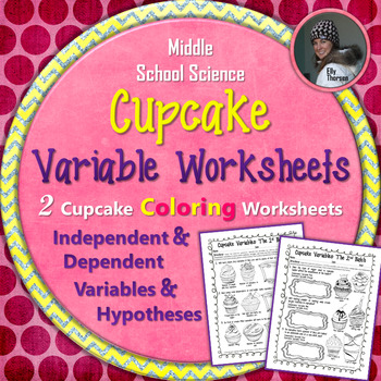 Preview of Cupcake Variables Coloring Worksheet Set: Hypotheses and Variables Practice