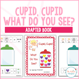 Cupid, Cupid - What Do You See? A Valentine's Day Adapted Book