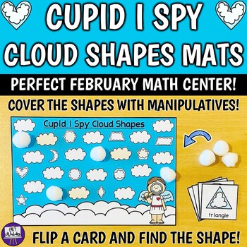 Preview of Cupid I Spy Cloud Shapes Mats - PreK Find and Cover Valentine's Day Math Center