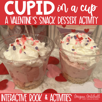 Preview of Cupid in a Cup a Valentine's Day Cooking Snack Activity