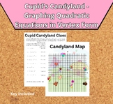 Cupid's Candyland - Graphing Quadratics in Vertex Form