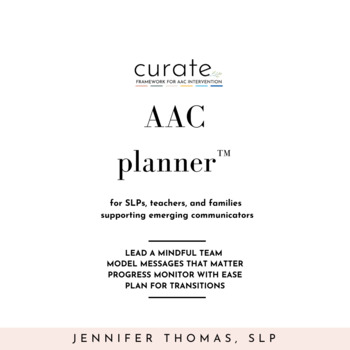 Preview of Curate AAC Guide and Planner: A Mindful Framework for AAC Intervention