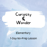 Curiosity & Wonder