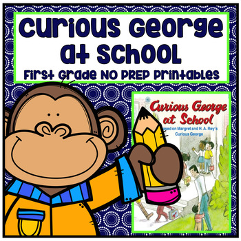 Preview of Curious George at School First Grade NO PREP Printables