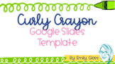 Curly Crayon Google Slide Template