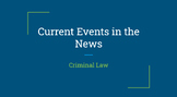 Current Event  for Criminal Law Activity