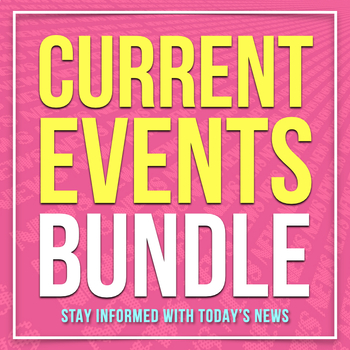 Preview of Current Events Bundle | News Viewing Guides | CNN10, World from A to Z, & More