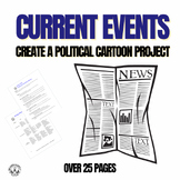 Current Events: Create a Political Cartoon Project, Grades 5-12