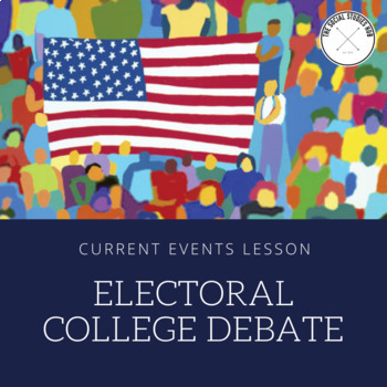 Preview of Current Events Debate Lesson: Electoral College