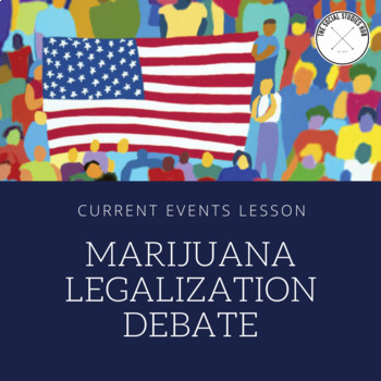Preview of Current Events Debate Lesson: Marijuana Legalization