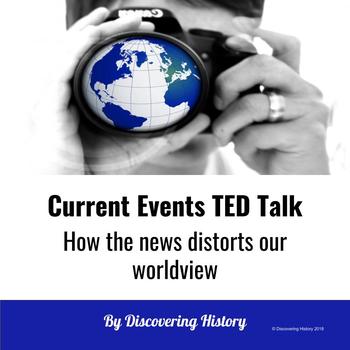 Preview of Current Events TED Talk: How the news distorts our worldview