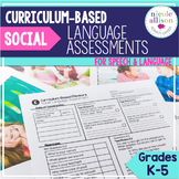 Curriculum Based Social Language Assessments for Grades K-