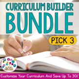 Curriculum Builder BUNDLE: PICK 3 | Build Your Own Bundle 