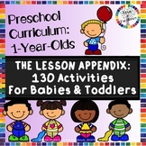 Preview of 1 Year Old Curriculum For Babies And Toddlers: 130 Lessons and Activities