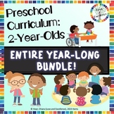 2 Year Old Curriculum For Toddler Activities: ENTIRE YEAR BUNDLE