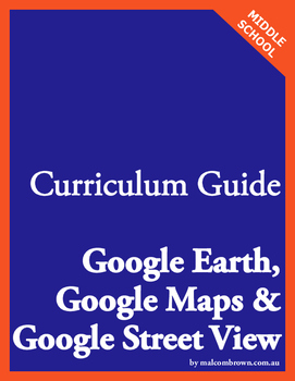 Preview of Curriculum Guide for Google Earth, Google Maps & Google Street View